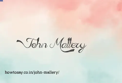 John Mallery