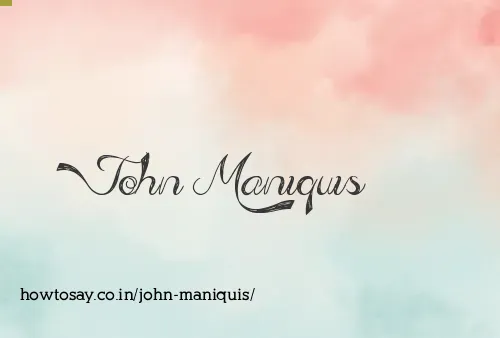 John Maniquis