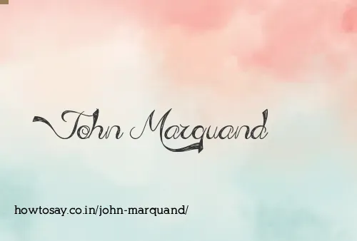 John Marquand