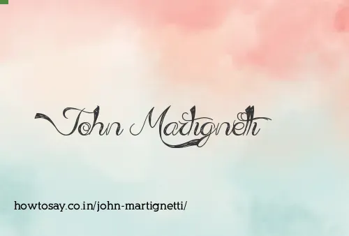 John Martignetti