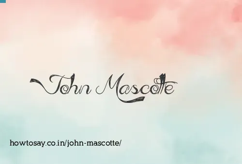 John Mascotte