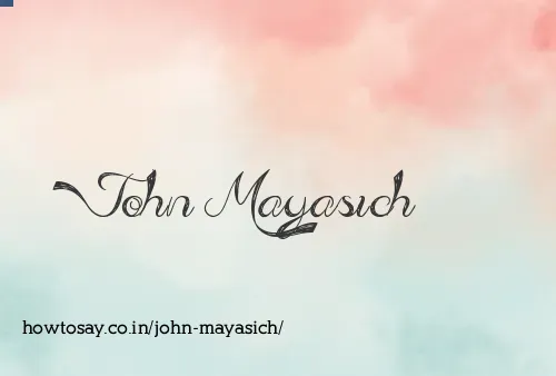 John Mayasich