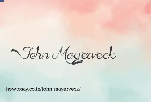 John Mayerveck