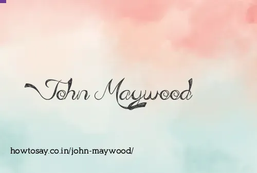 John Maywood