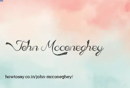 John Mcconeghey