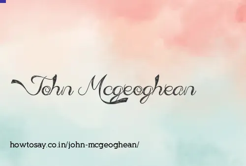 John Mcgeoghean