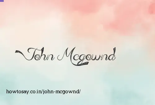 John Mcgownd