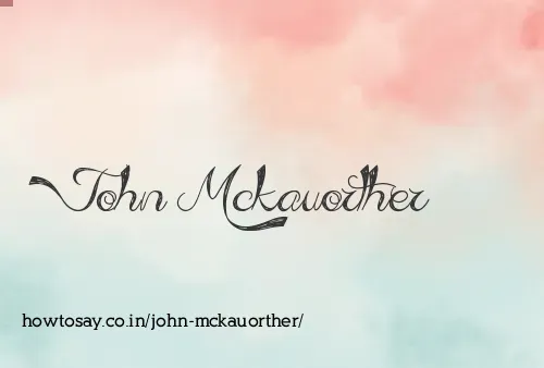 John Mckauorther