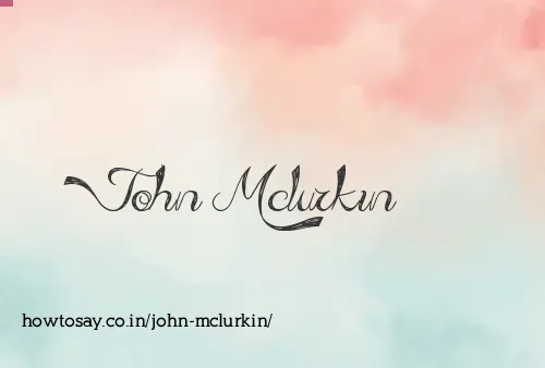 John Mclurkin