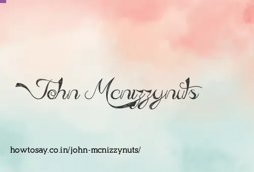 John Mcnizzynuts