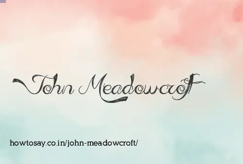 John Meadowcroft