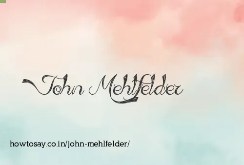 John Mehlfelder