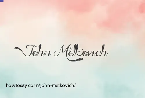 John Metkovich