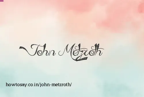 John Metzroth