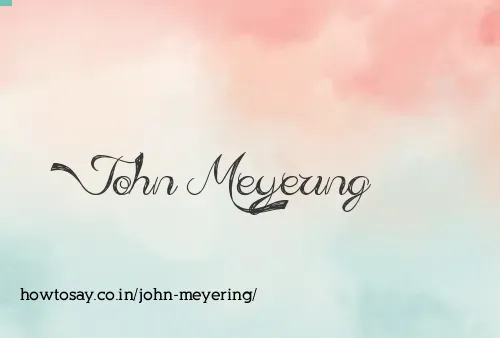 John Meyering