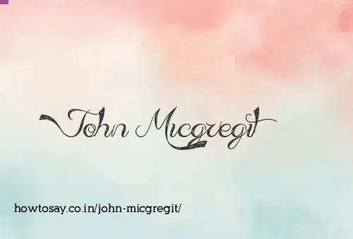 John Micgregit