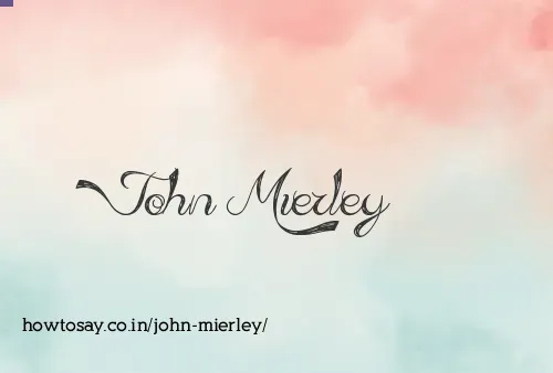 John Mierley