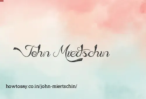 John Miertschin