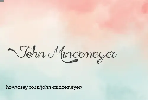John Mincemeyer