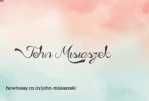 John Misiaszek