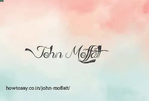 John Moffatt