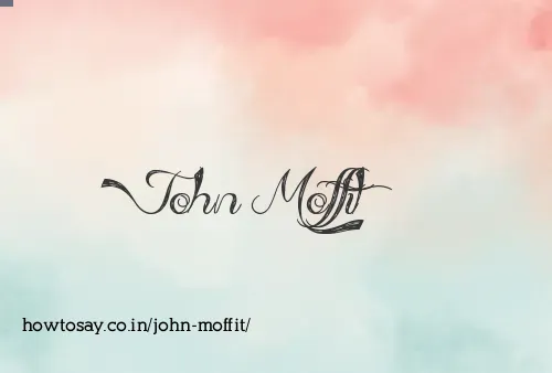 John Moffit