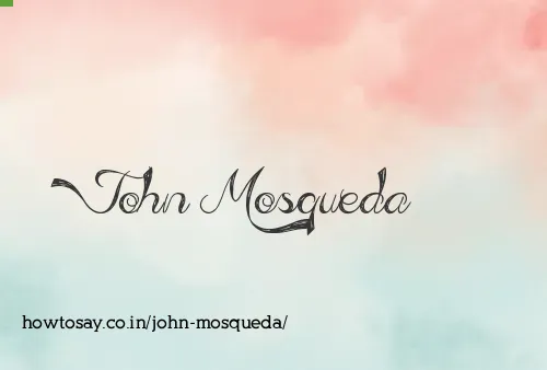 John Mosqueda
