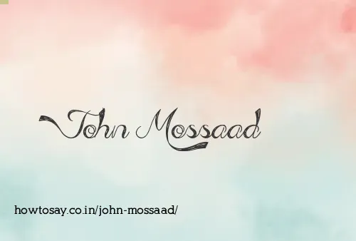 John Mossaad