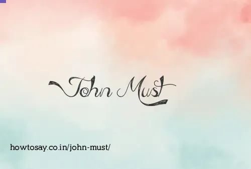 John Must