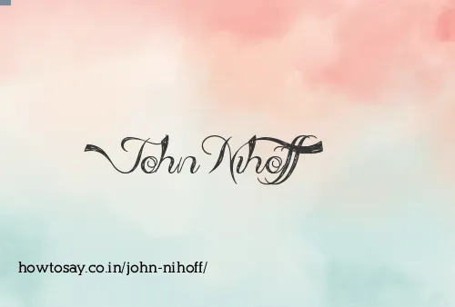 John Nihoff