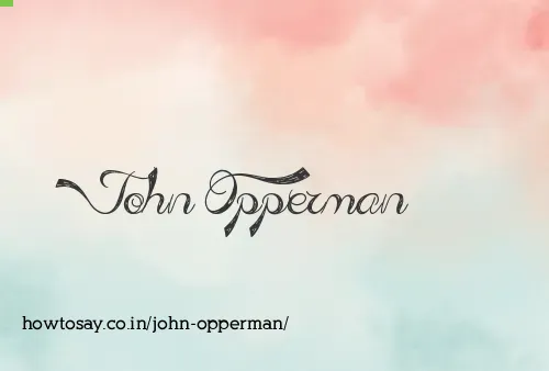 John Opperman