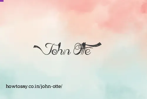 John Otte