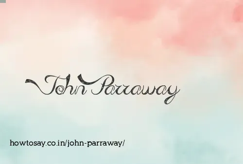 John Parraway