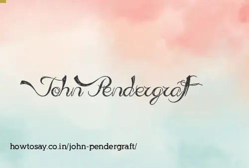 John Pendergraft
