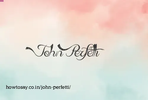 John Perfetti