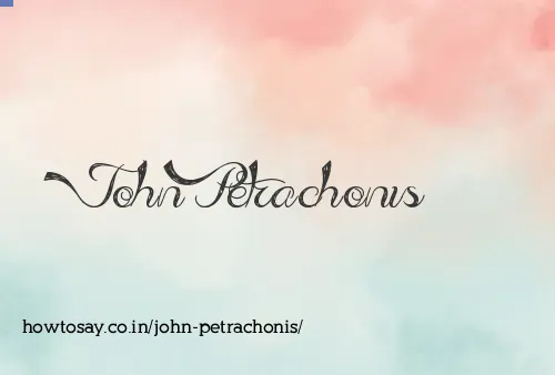 John Petrachonis