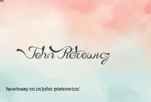 John Pietrowicz