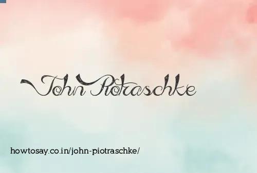 John Piotraschke