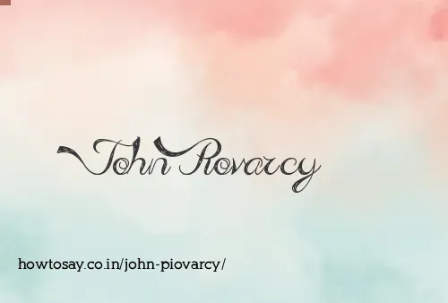 John Piovarcy