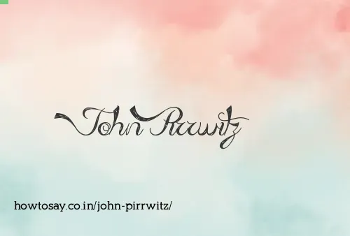 John Pirrwitz