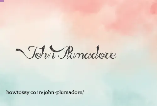 John Plumadore
