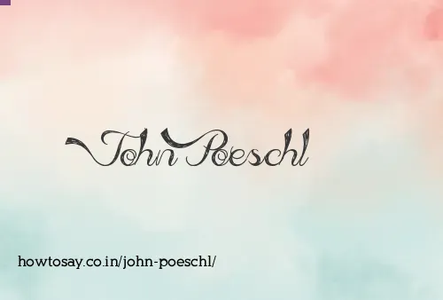 John Poeschl