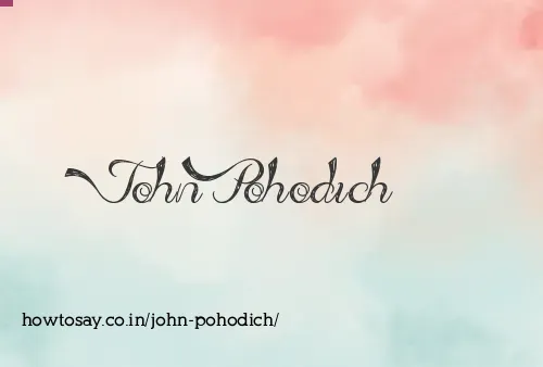 John Pohodich