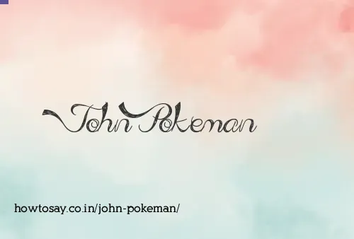 John Pokeman