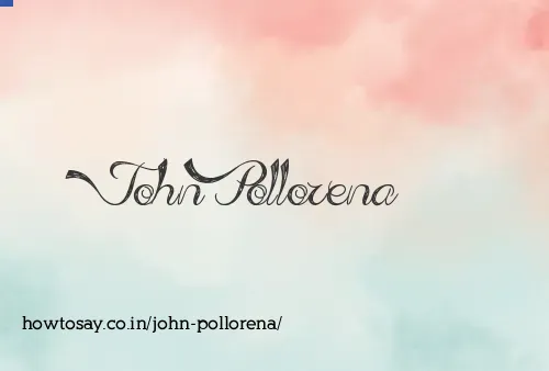 John Pollorena