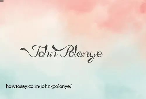 John Polonye