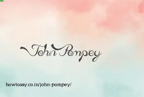 John Pompey