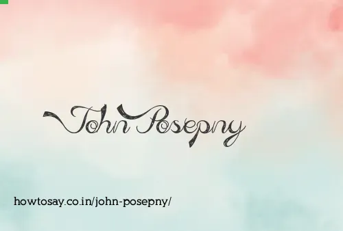 John Posepny