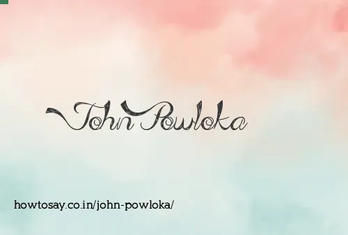 John Powloka