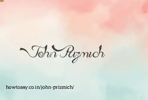 John Prizmich
